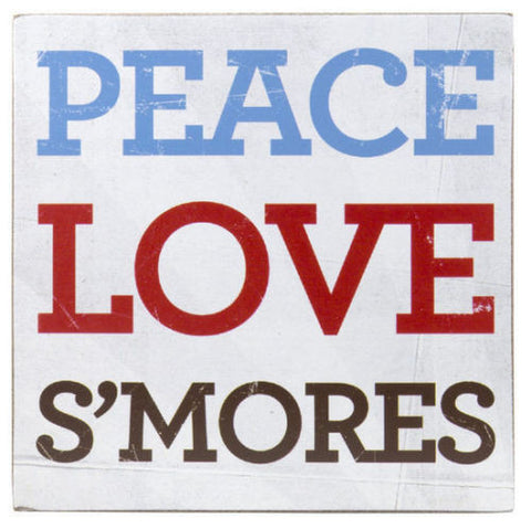 Peace Love S'mores Shelf Sitter Sign Cabin Decor